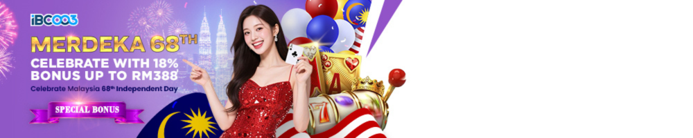IBC003 x Merdeka 18% Bonus