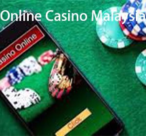GET THE ACCESS TO THE TOP ONLINE CASINO MALAYSIA